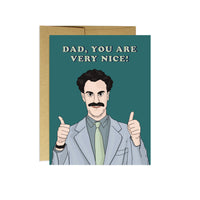 Borat Very Nice Fathers Day Greeting Card