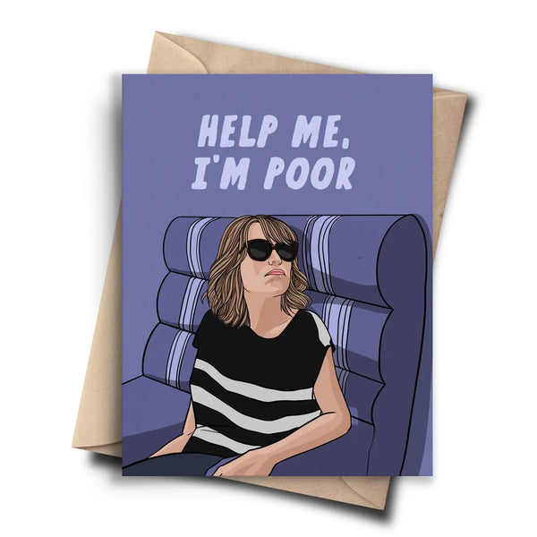Help Me, I'm Poor Greeting Card