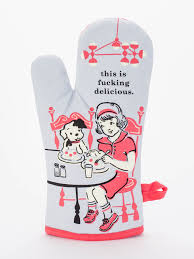 "This is fucking delicious" Blue Q Oven Mitt