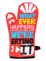 "Whatever Happens, We're Eating it" Blue Q Oven Mitt
